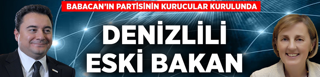 Denizlili eski bakan, Ali Babacan’ın partisinde kurucular kurulu arasında!