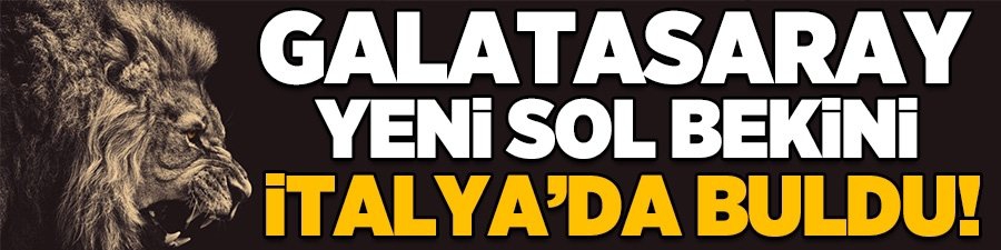 Galatasaray'a yeni sol bek geliyor!
