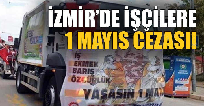 işçilere 1 Mayıs cezası