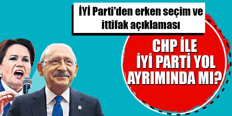 İYİ Parti'den erken seçim ve ittifak açıklaması