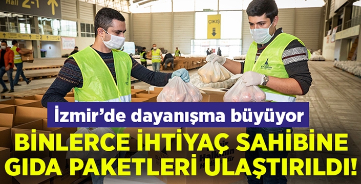 İzmir Büyükşehir binlerce ihtiyaç sahibine gıda paketi ulaştırdı!