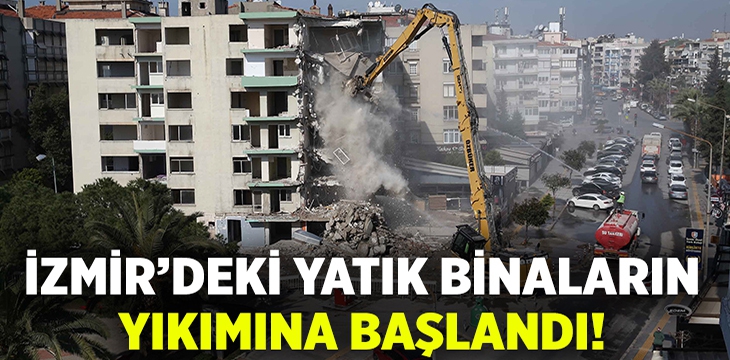 İzmir’de beklenen yıkım başladı! Sırada onlarca bina var