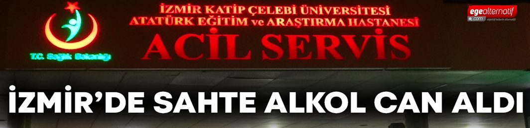 İzmir’de sahte alkol can aldı