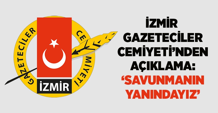İzmir Gazeteciler Cemiyeti’nden Savunma yürüyüşüne destek!