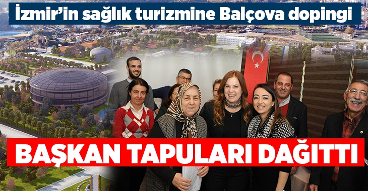 İzmir’in sağlık turizmine Balçova dopingi