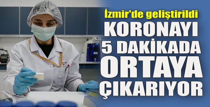 Koronayı 5 dakikada test edecek tanı kiti geliştirildi 