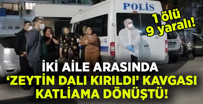 Manisa’da iki aile arasında ‘Zeytin dalı kırıldı’ kavgası çıktı: Ölü ve yaralılar var