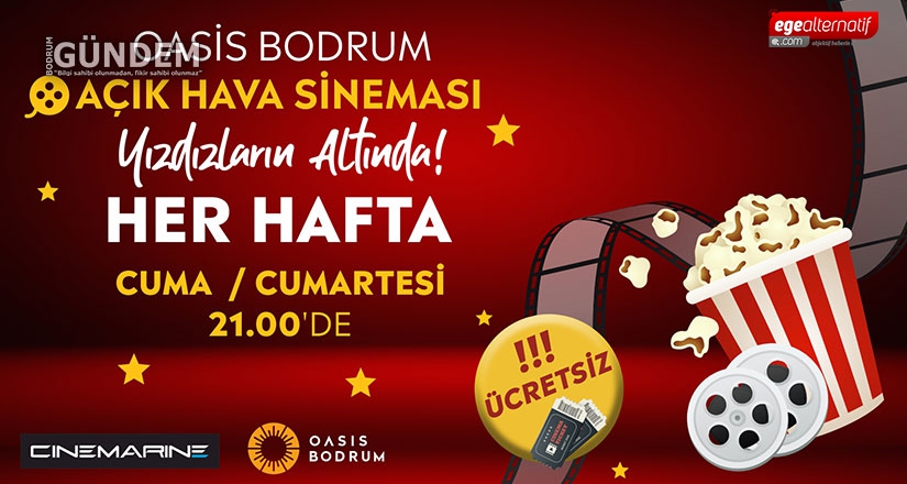 OASIS Bodrum’da Açık Hava Sinema Keyfi Başlıyor