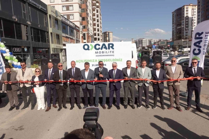 QCAR Mobilitenin yeni şubesi Kahramanmaraşta hizmete girdi
