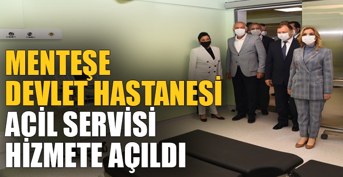 Tadilatı Tamamlanan Menteşe Devlet Hastanesi Acil Servisi Hizmete Açıldı