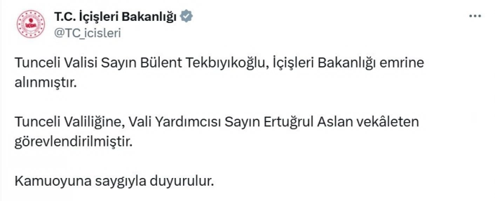 Tunceli Valisi Tekbıyıkoğlu merkeze çekildi
