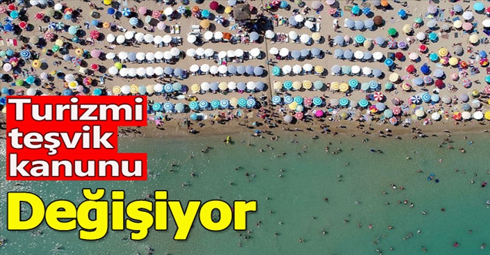 Turizm Teşvik Yasası Değişiyor! Belediyelere bir yetki darbesi daha!