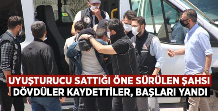 Uyuşturucu sattığı öne sürülen şahsı dövüp kaydettiler, başları yandı