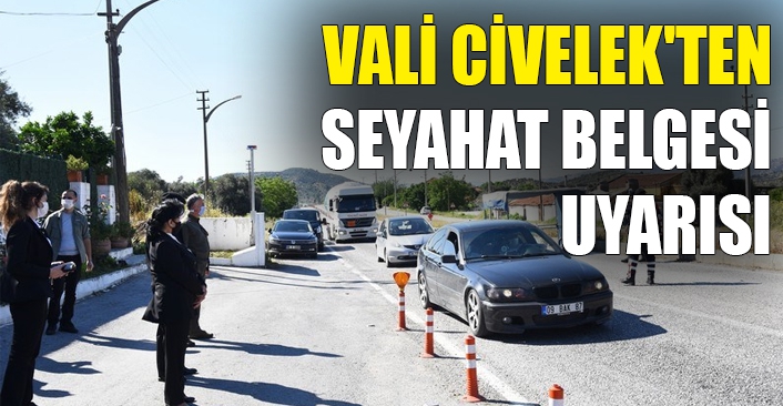 Vali Civelek'ten Seyahat Belgesi Uyarısı