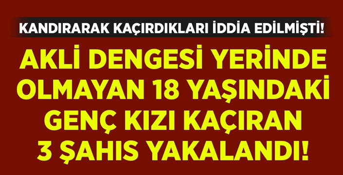 Vicdansız zanlılar yakalandı!